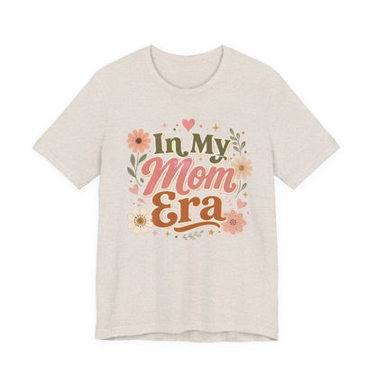 In My Mom Era Tee