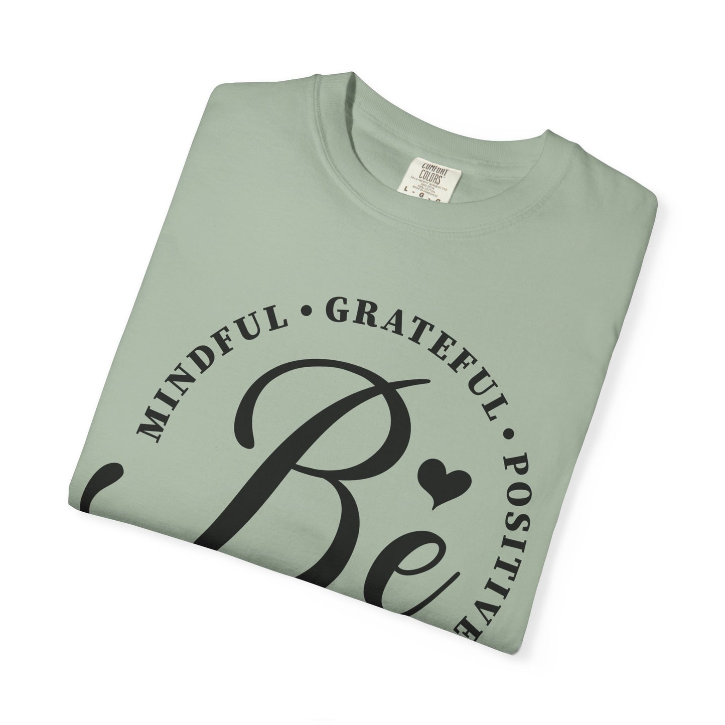 The Be Mindful Tee