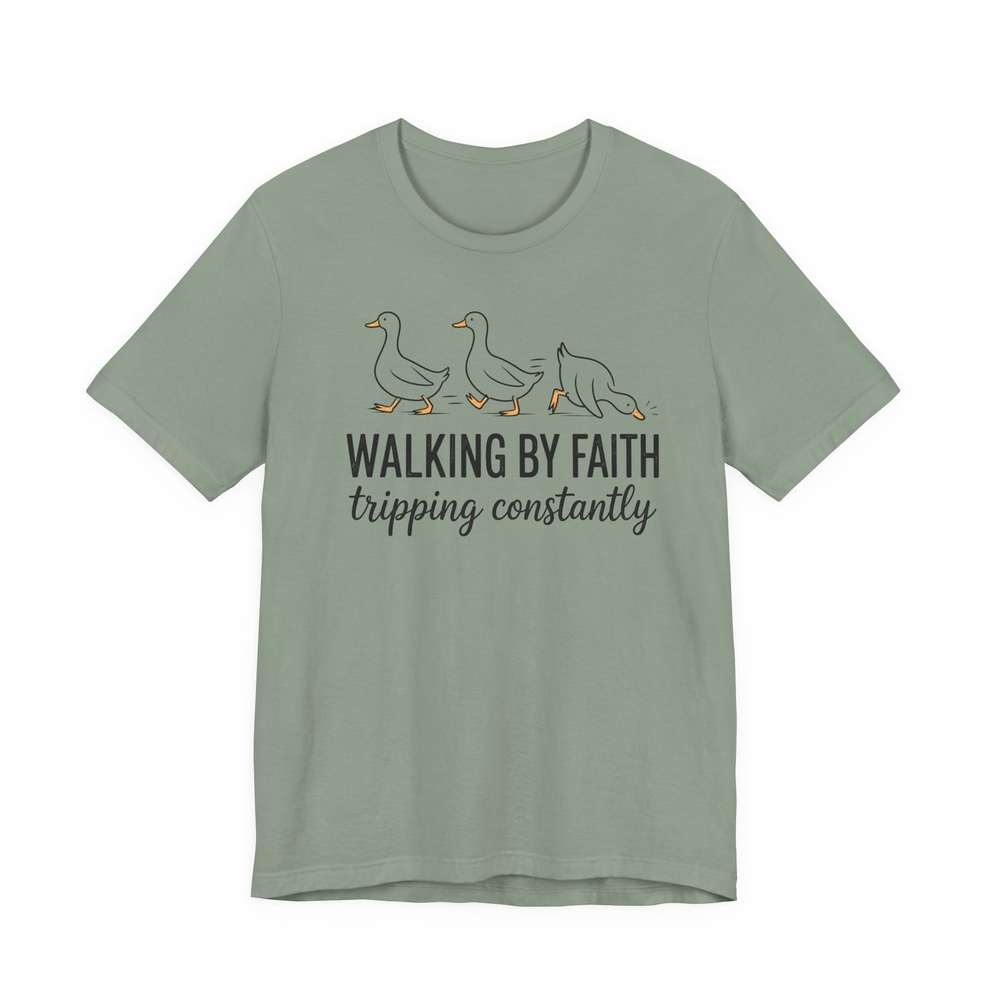 Walking By Faith Tripping Constantly Graphic Tee