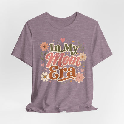 In My Mom Era Tee