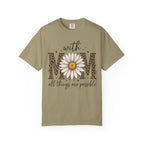 With Mom All Things Are Possible Daisy Graphic Tee