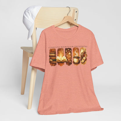 Currently Booked for the Weekend Tee