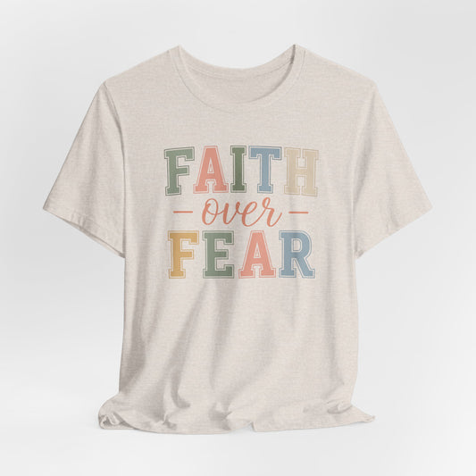 Faith Over Fear Graphic Tee