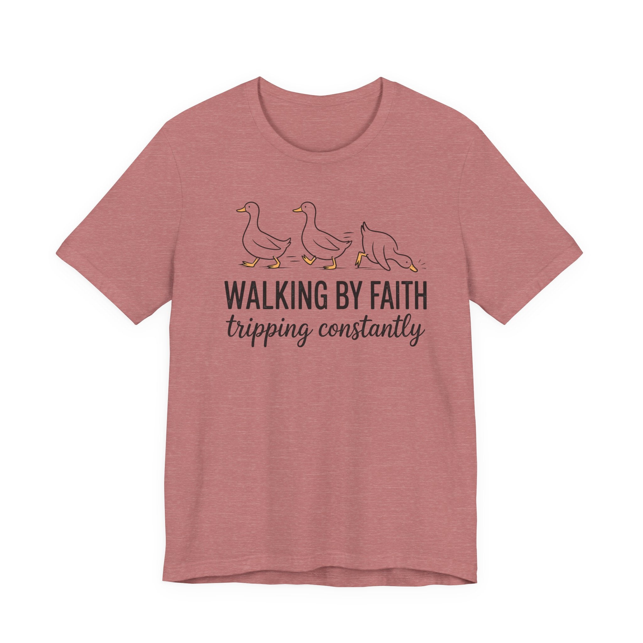 Walking By Faith Tripping Constantly Graphic Tee