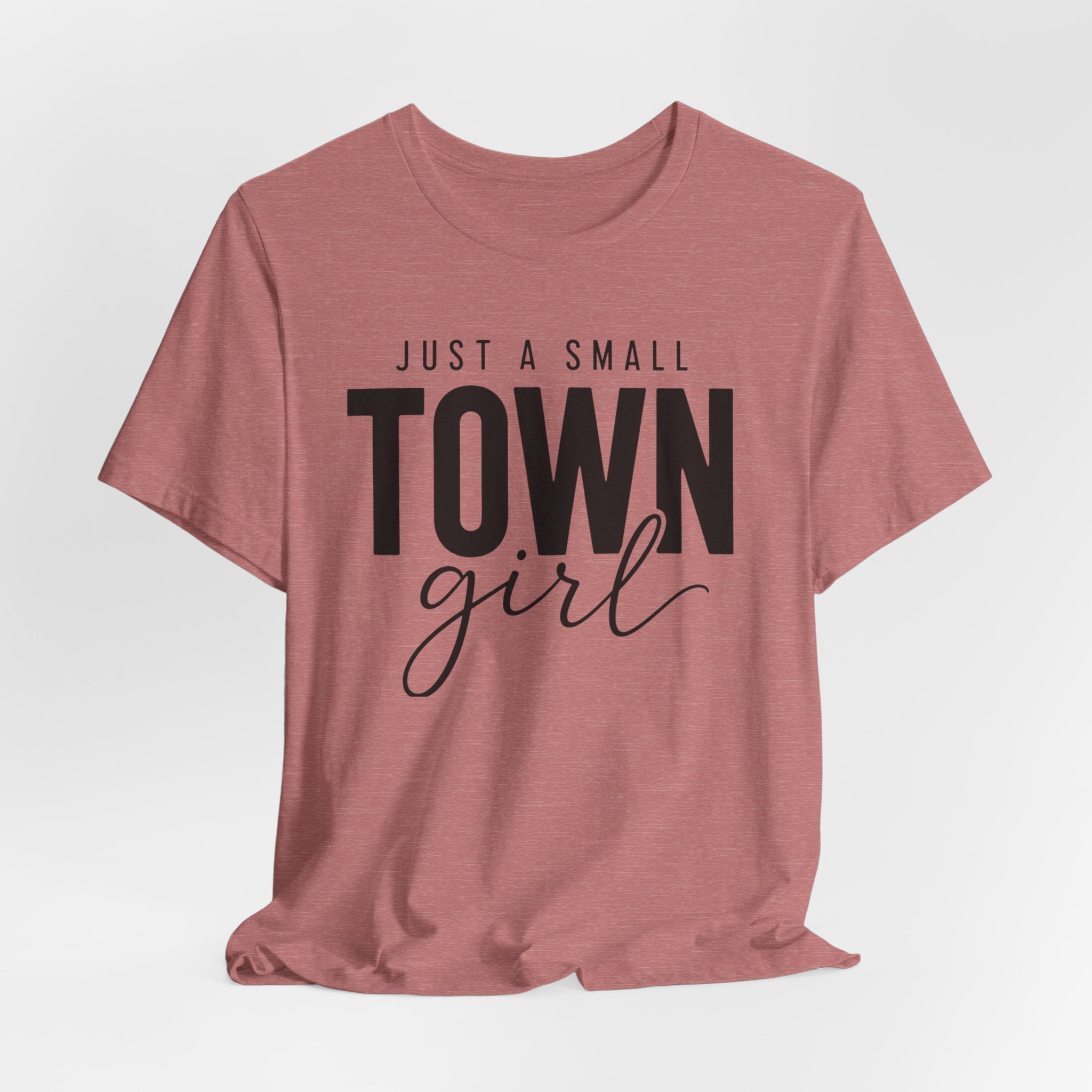 Just a Small-Town Girl Graphic Tee