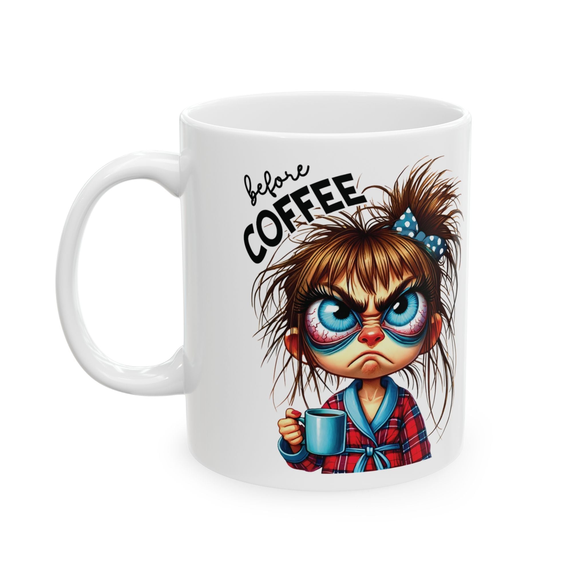 Before Coffee Fully Caffeinated Mug