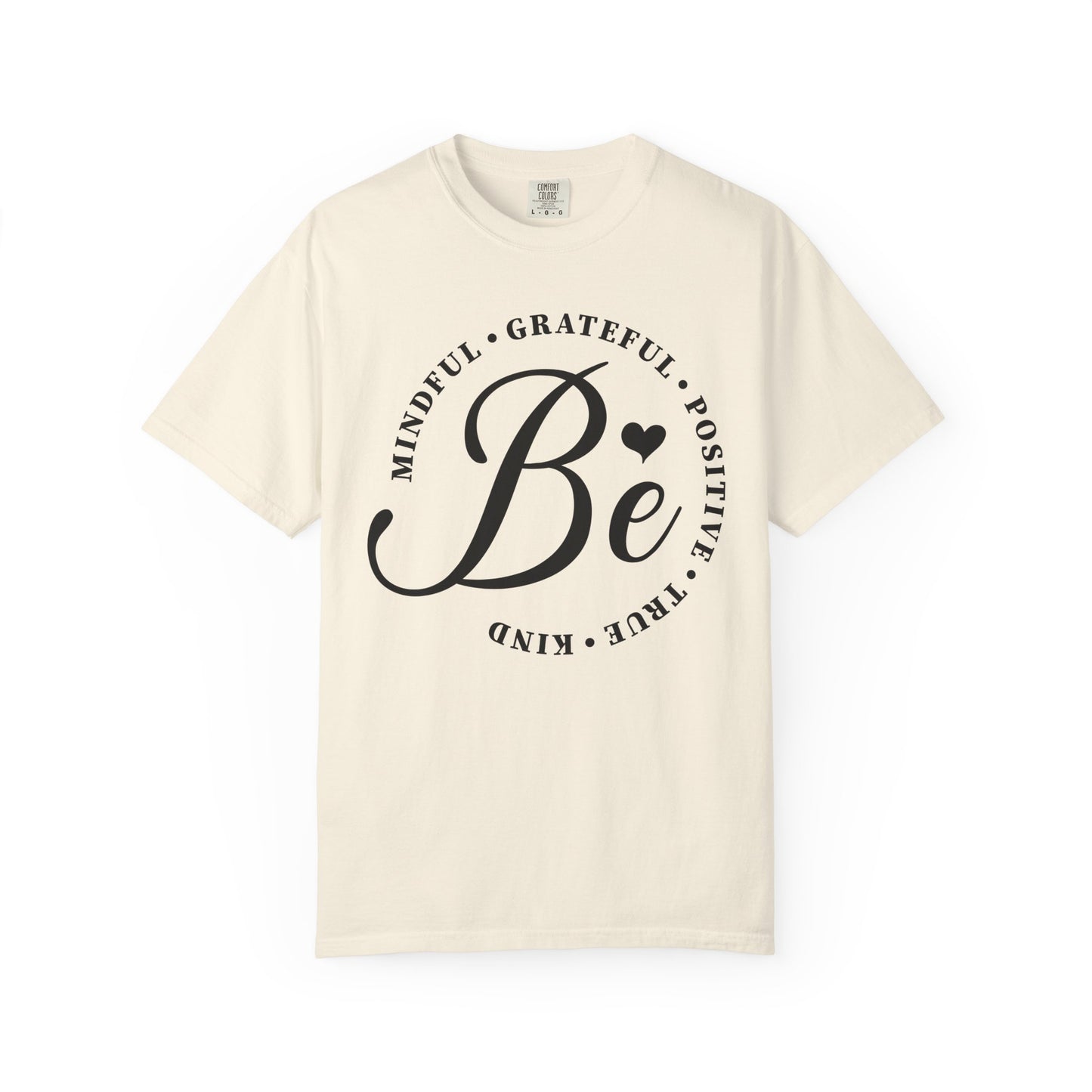 The Be Mindful Tee