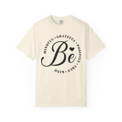 The Be Mindful Tee