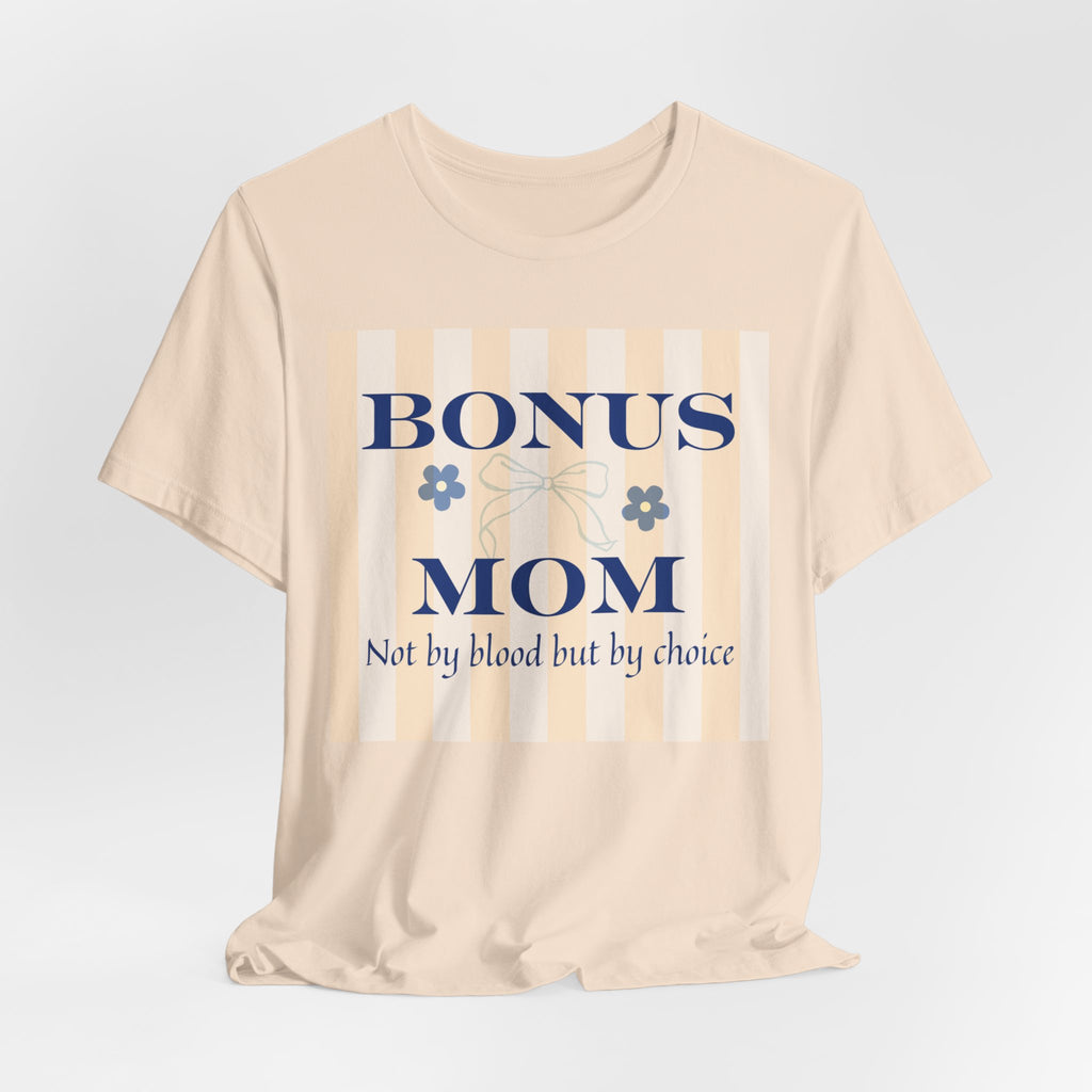 By Choice Bonus Mom Tee