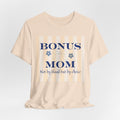 By Choice Bonus Mom Tee