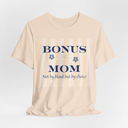 By Choice Bonus Mom Tee