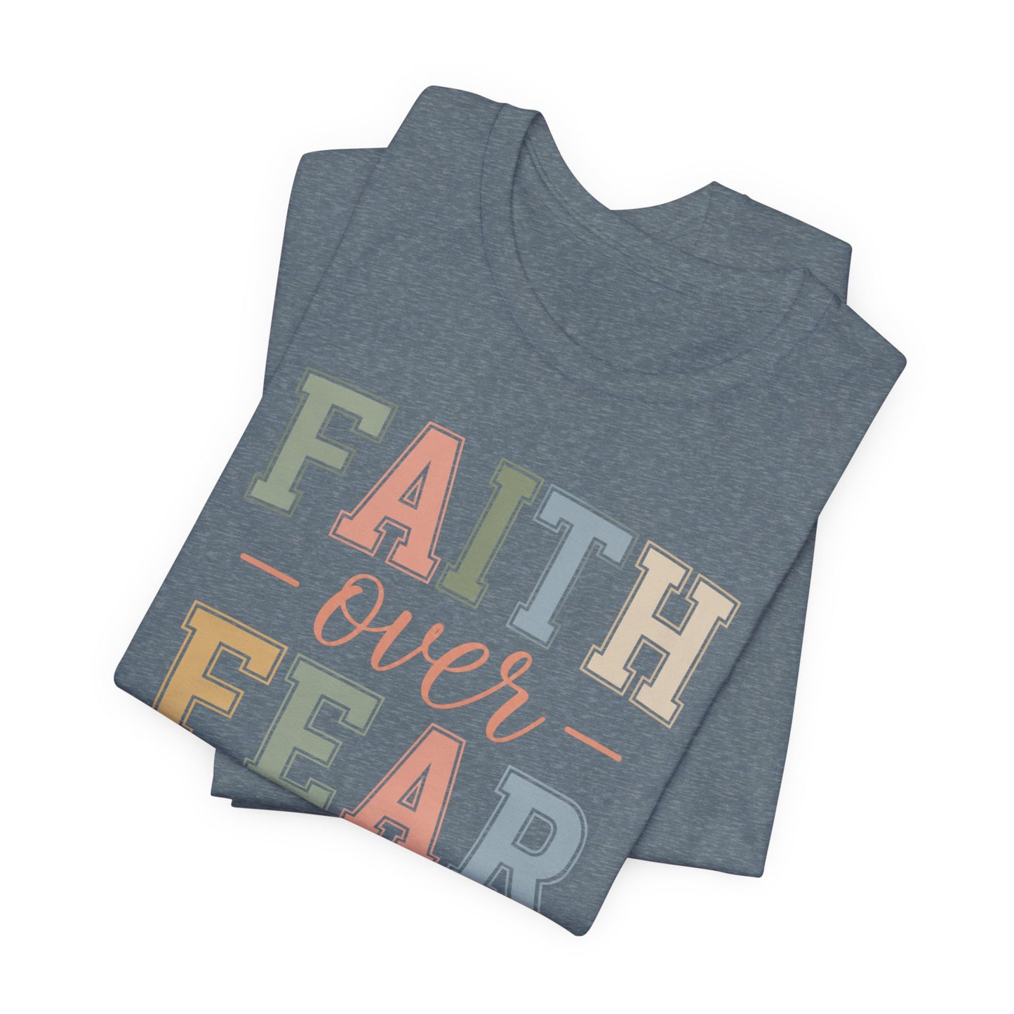Faith Over Fear Graphic Tee