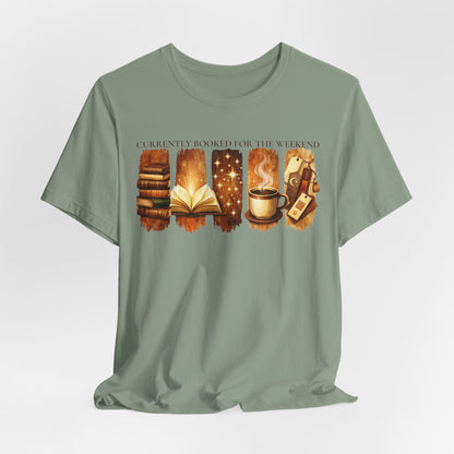 Currently Booked for the Weekend Tee