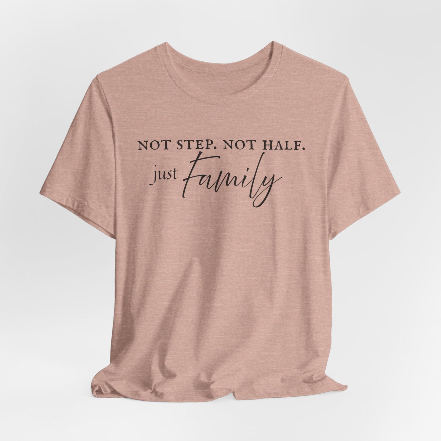Just Family Tee
