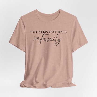 Just Family Tee