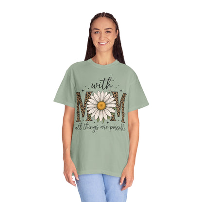 With Mom All Things Are Possible Daisy Graphic Tee