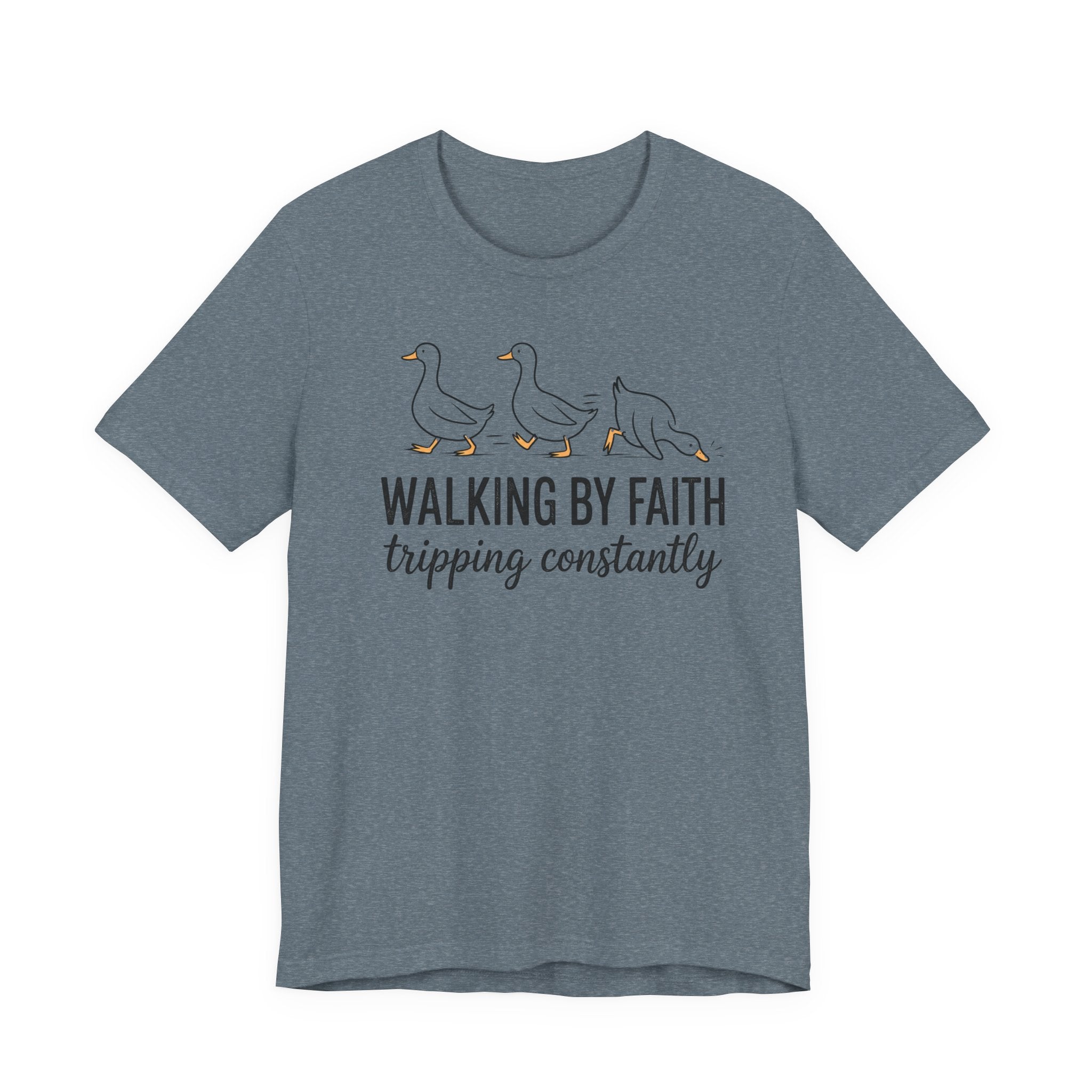 Walking By Faith Tripping Constantly Graphic Tee