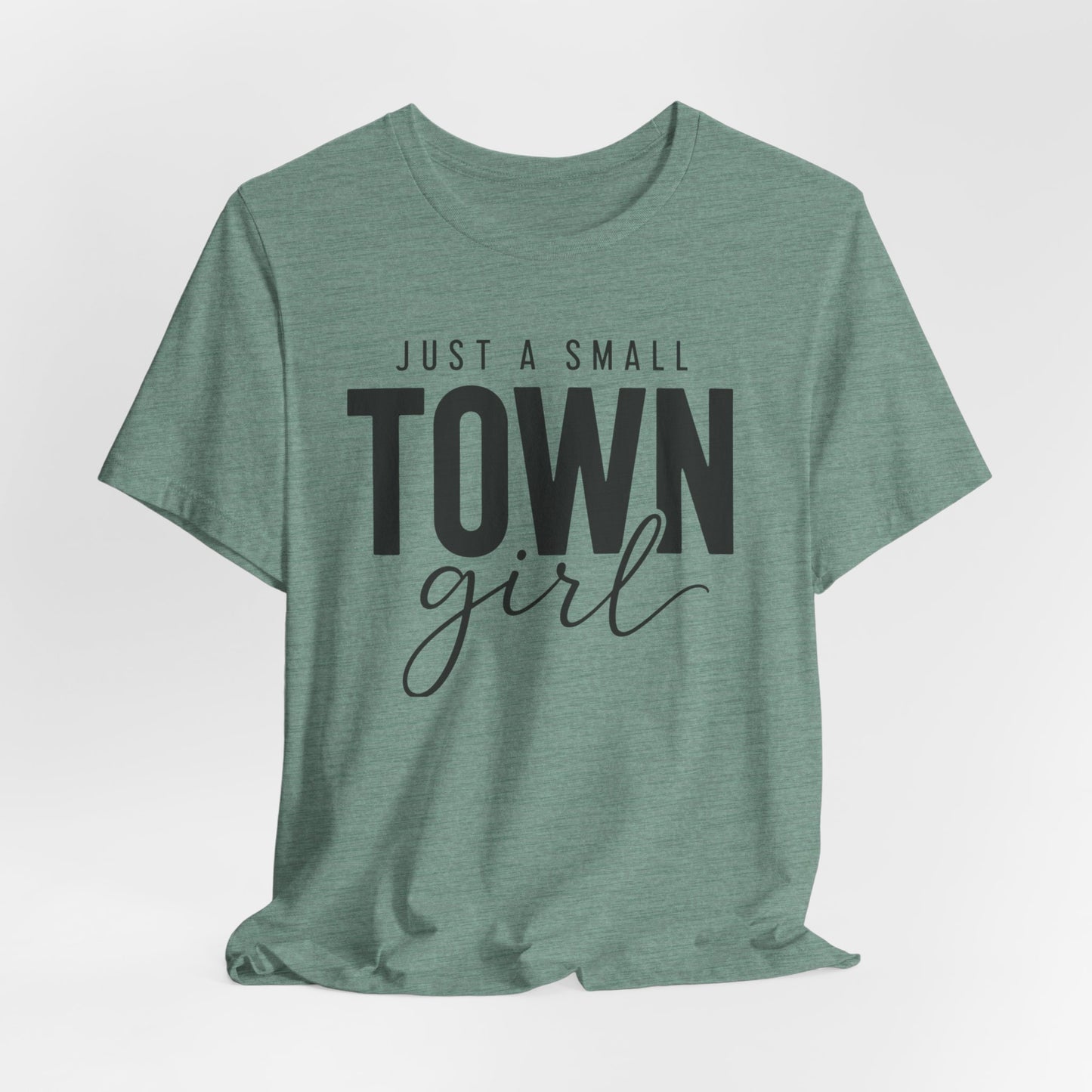 Just a Small-Town Girl Graphic Tee