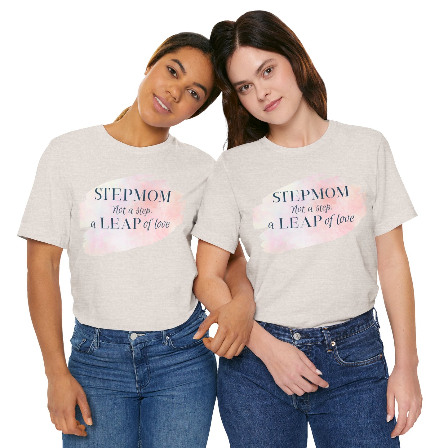 Not a Step, a Leap of Love Stepmom Tee