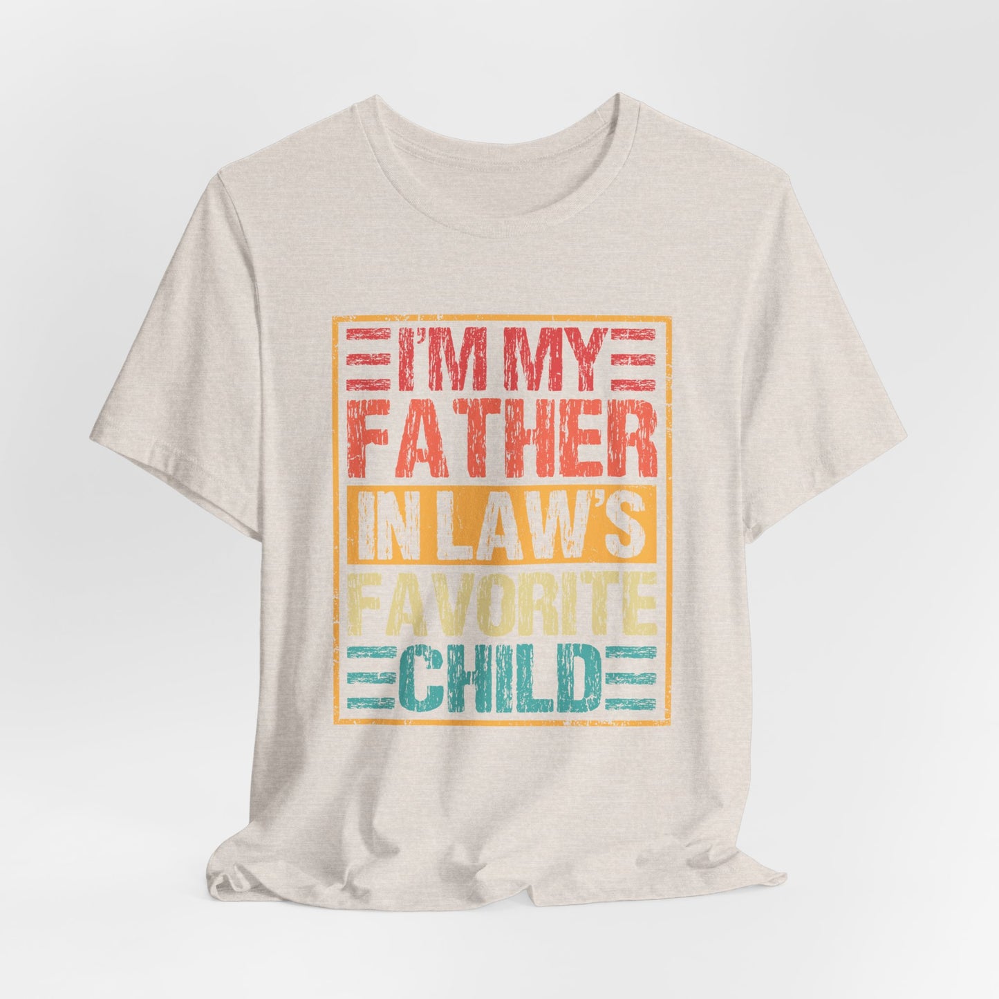 I’m My Father-in-Law’s Favorite Child Graphic Tee