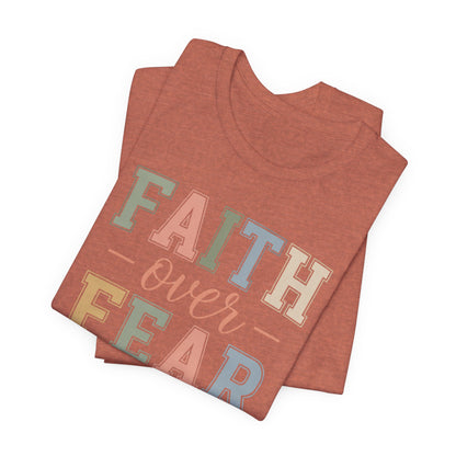 Faith Over Fear Graphic Tee