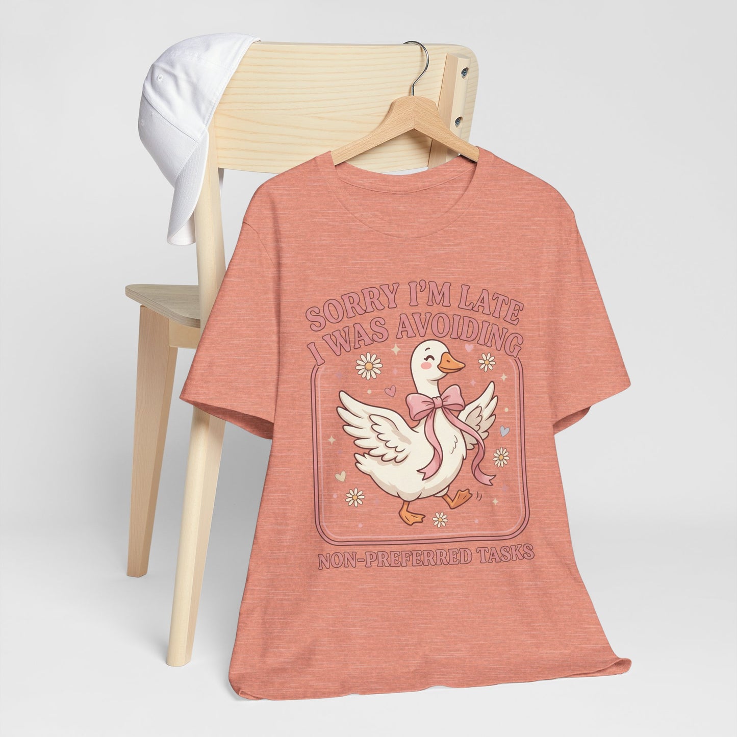 Sorry I’m Late I Was Avoiding Non-Preferred Tasks Graphic Tee