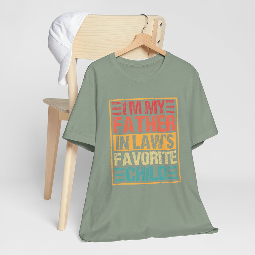I’m My Father-in-Law’s Favorite Child Graphic Tee