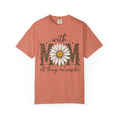 With Mom All Things Are Possible Daisy Graphic Tee