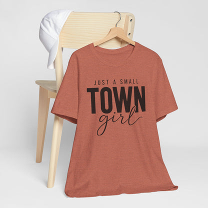 Just a Small-Town Girl Graphic Tee