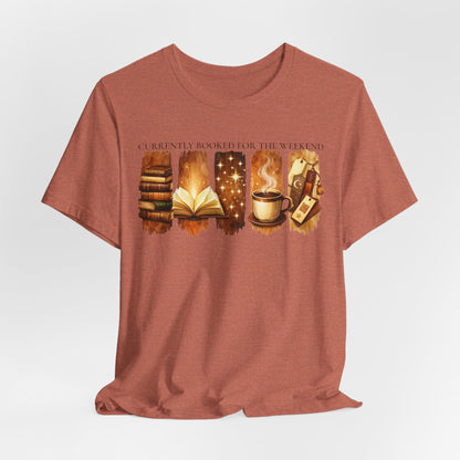 Currently Booked for the Weekend Tee