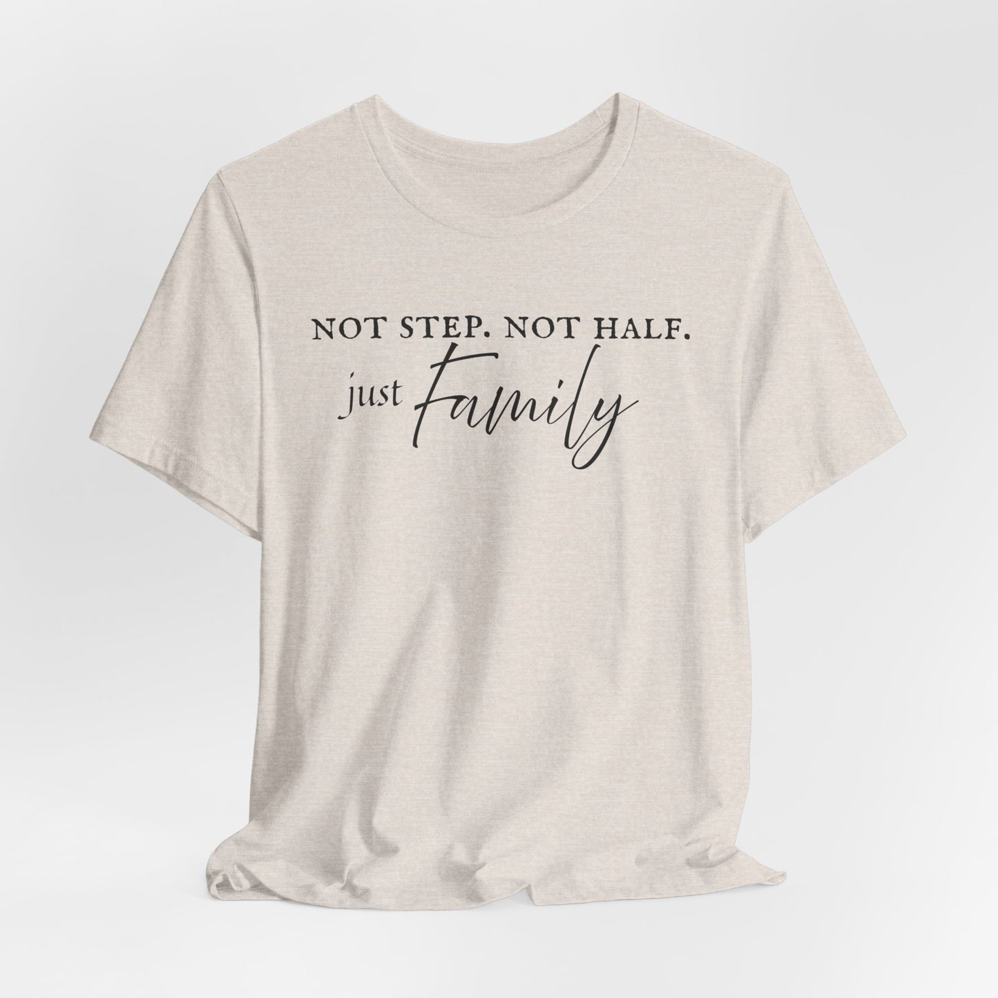 Just Family Tee