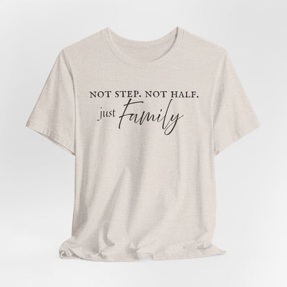 Just Family Tee