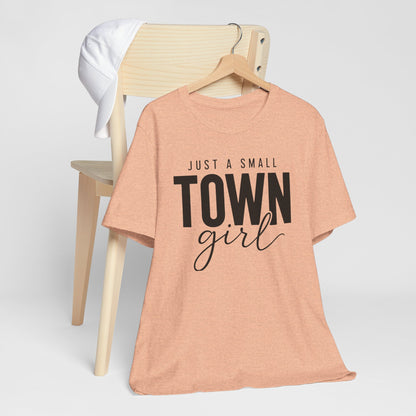 Just a Small-Town Girl Graphic Tee
