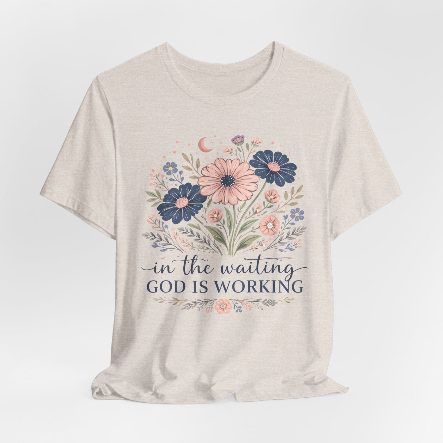 In the Waiting God Is Working Graphic Tee