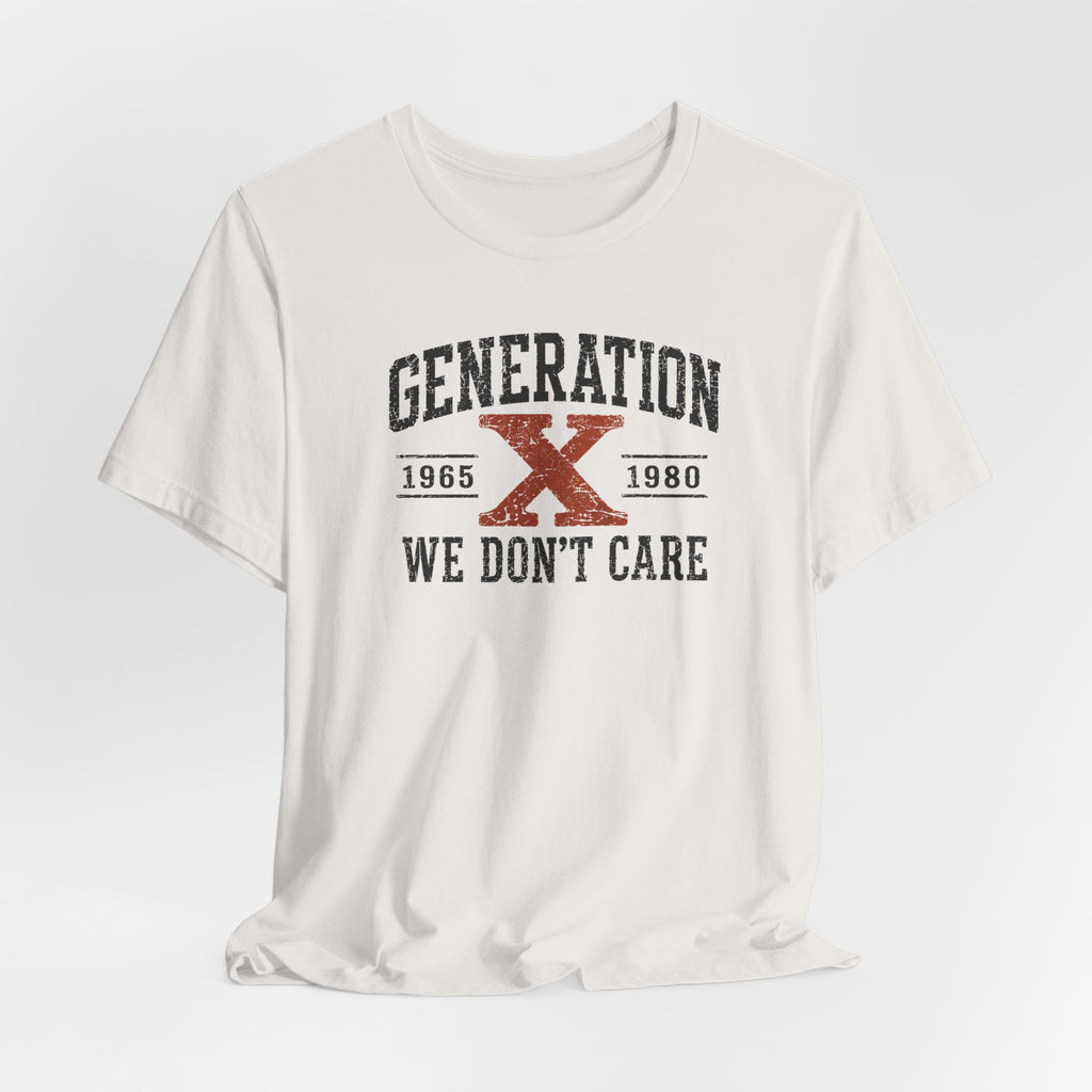 Generation X "We Don’t Care" Graphic Tee