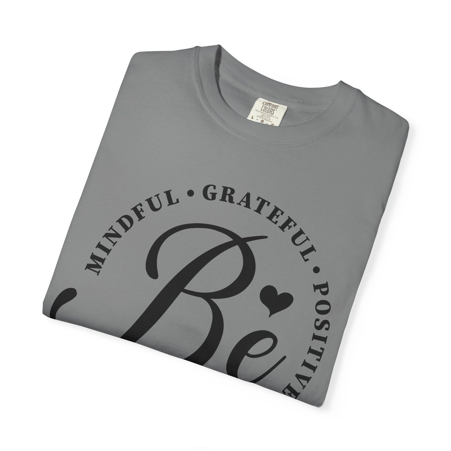 The Be Mindful Tee