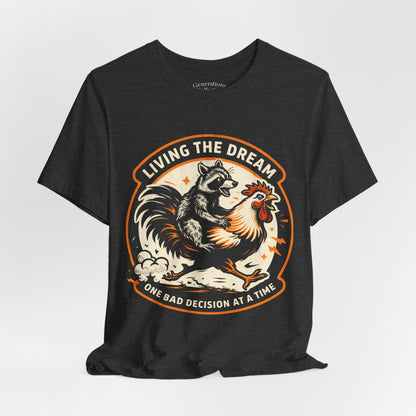 Living the Dream Tee