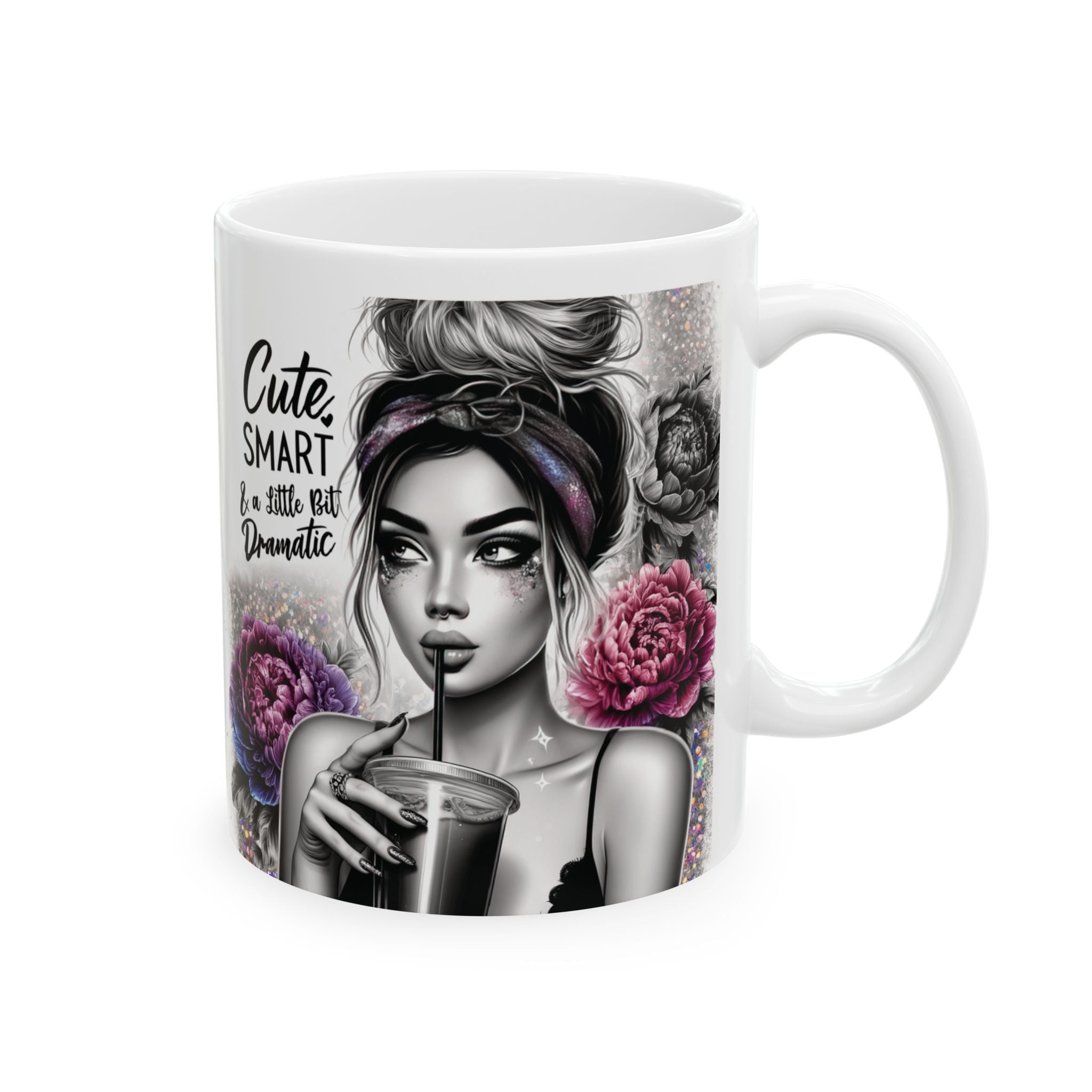 Cute, Smart & a Little Bit Dramatic Mug