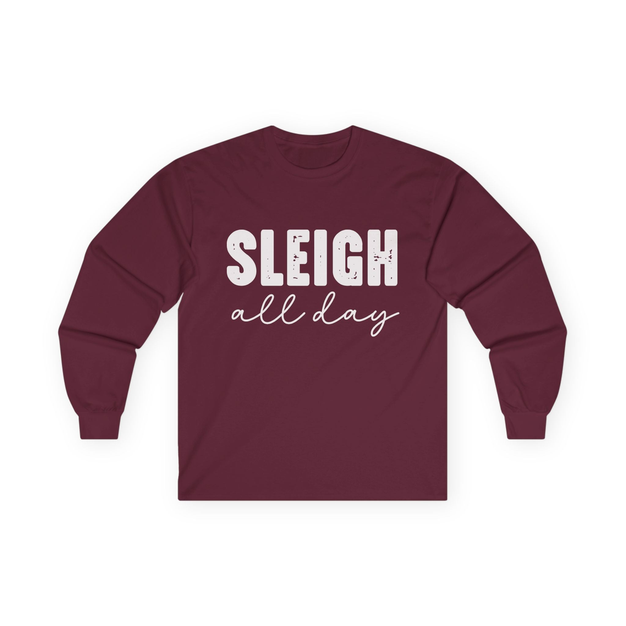 Sleigh All Day Long Sleeve Tee