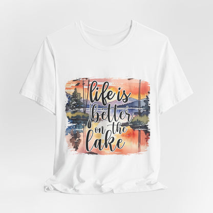 Life Is Better on the Lake Tee