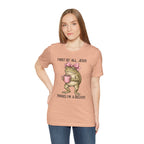 First of All, Jesus Thinks I'm a Delight Graphic Tee