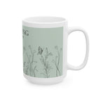 Becoming Takes Time Mug