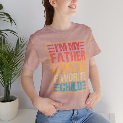 I’m My Father-in-Law’s Favorite Child Graphic Tee