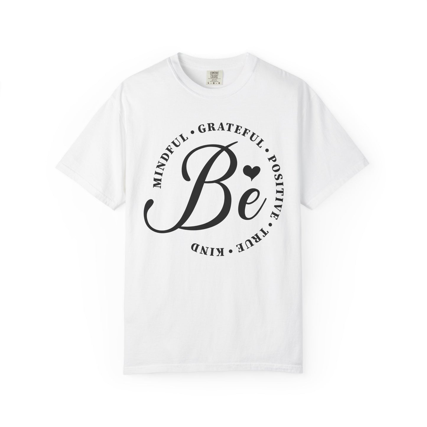 The Be Mindful Tee