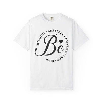 The Be Mindful Tee