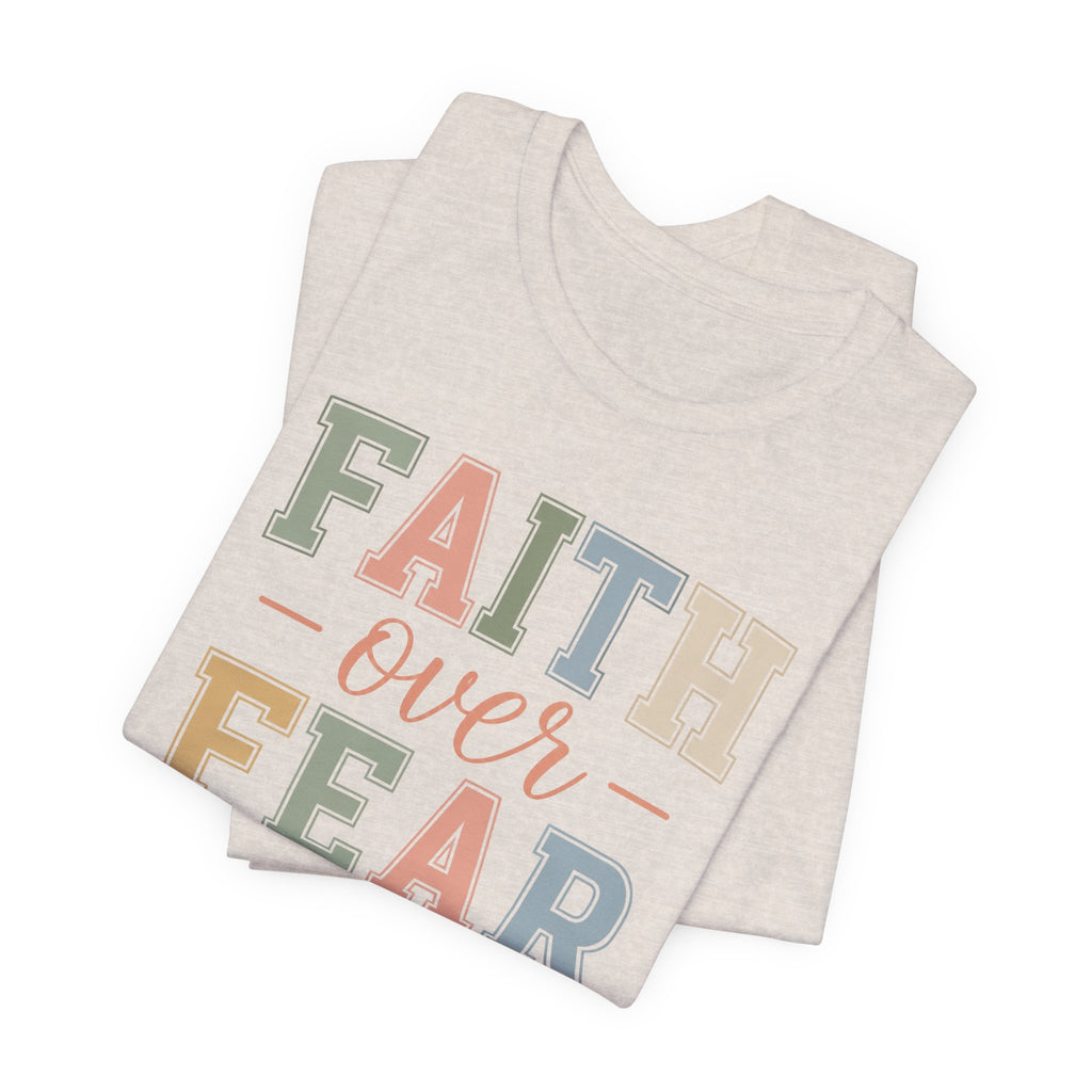 Faith Over Fear Graphic Tee