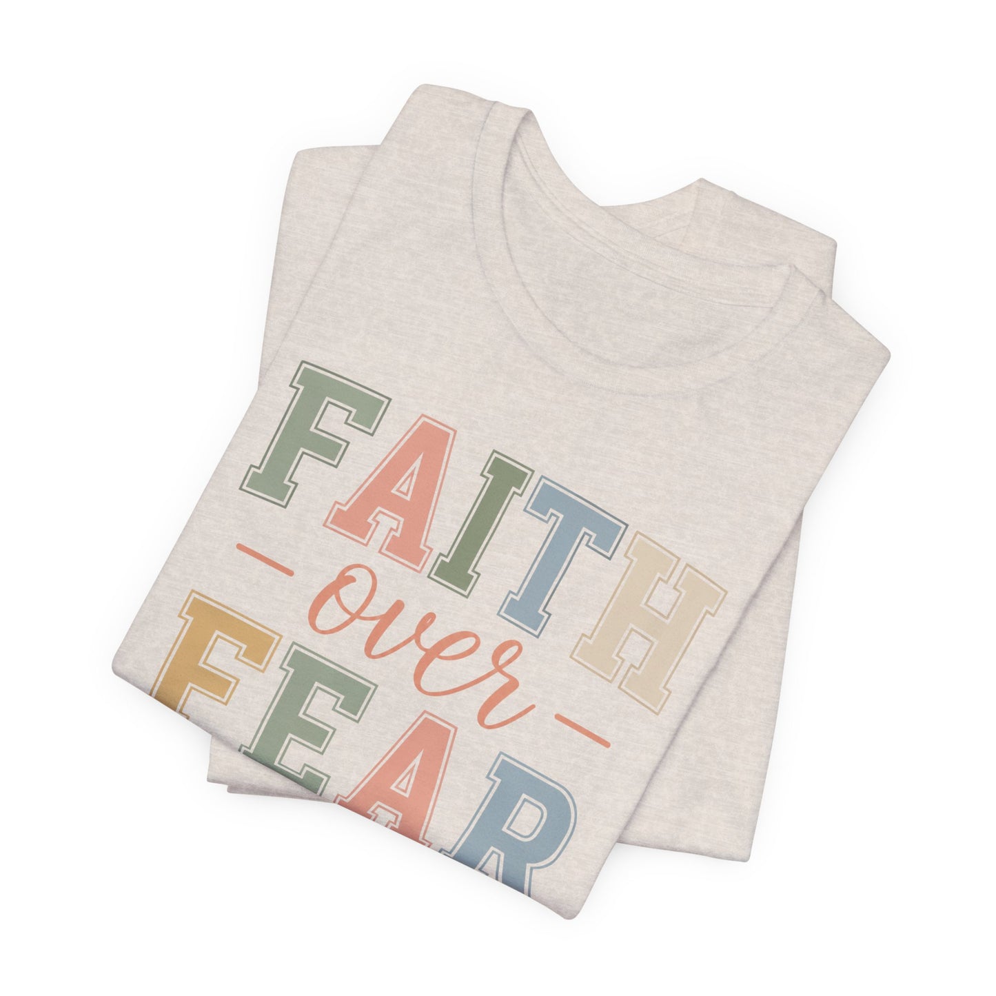 Faith Over Fear Graphic Tee