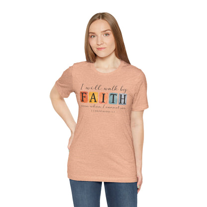 I Will Walk By Faith Graphic Tee