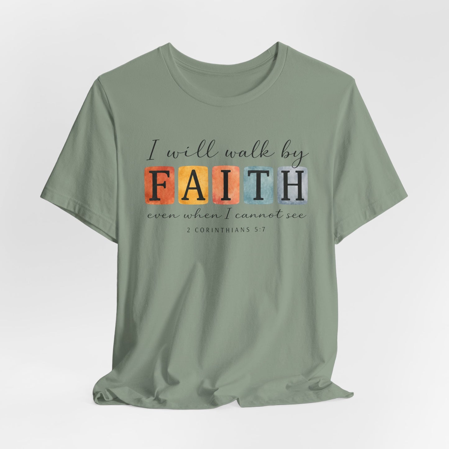 I Will Walk By Faith Graphic Tee