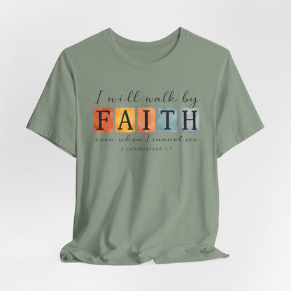 I Will Walk By Faith Graphic Tee